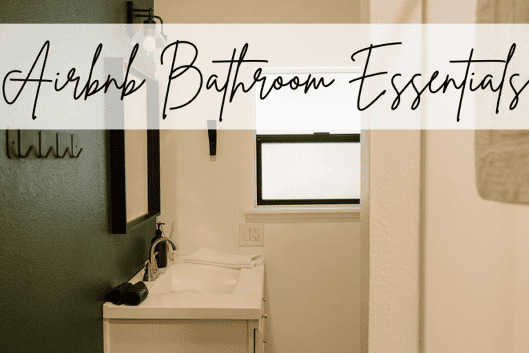 Don’t Forget These 17 Airbnb Bathroom Essentials - Landmark Hosts